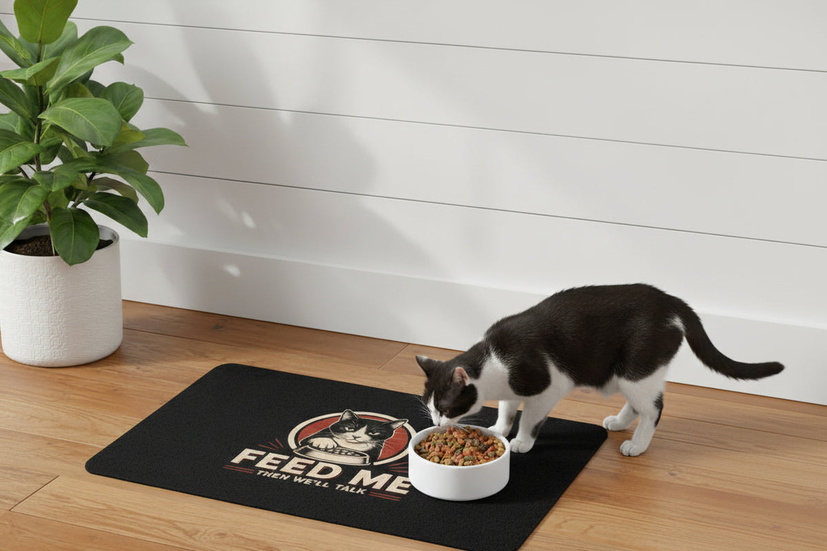 "Feed Me Then We'll Talk" Cat Feeding Placemat (12x18)